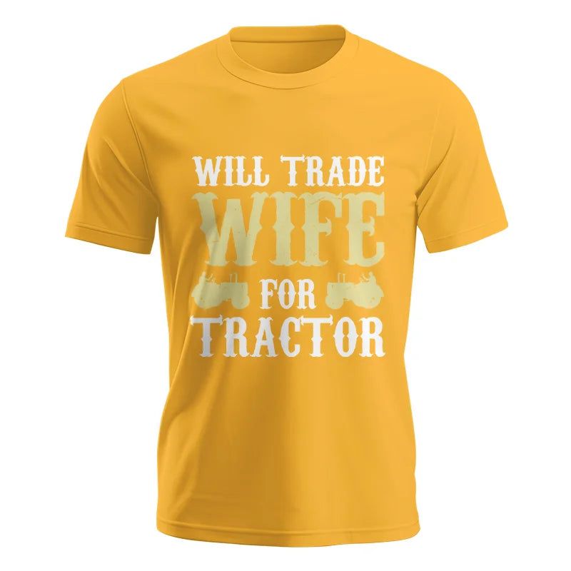 Image of Funny Will Trade Wife For Tractor - Unisex Jersey Short Sleeve Tee