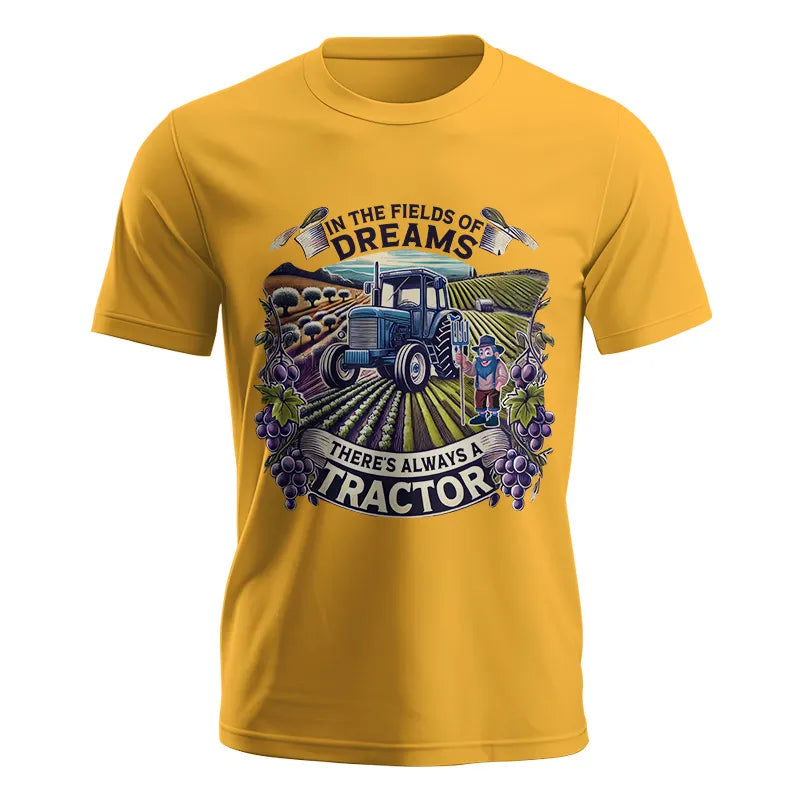 In The Fields Of Dreams There's Always A Tractor 1 - Unisex Jersey Short Sleeve Tee