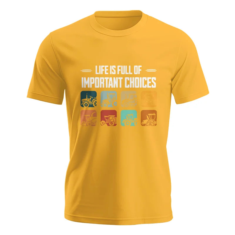 Life Is Full Important Choices 36 - Unisex Jersey Short Sleeve Tee