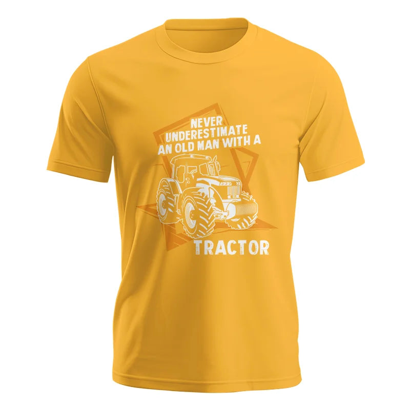 Never Underestimate An Old Man With A Tractor Farming Dad - Unisex Jersey Short Sleeve Tee