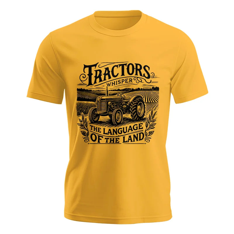 Tractors Whisper The Language Of The Land 1 - Unisex Jersey Short Sleeve Tee