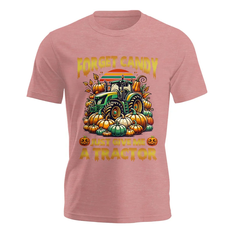 Forget Candy Just Give Me A Tractor - Unisex Jersey Short Sleeve Tee