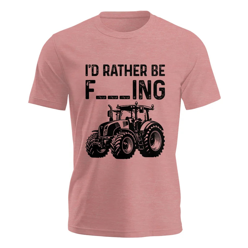 Funny I Would Rather Be Farming Tractor 1 - Unisex Jersey Short Sleeve Tee