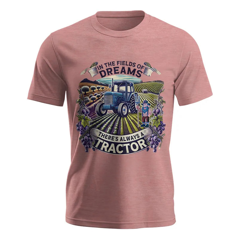 In The Fields Of Dreams There's Always A Tractor 1 - Unisex Jersey Short Sleeve Tee