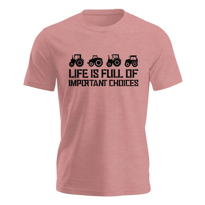 Image of Life Is Full Of Important Choices 20 - Unisex Jersey Short Sleeve Tee