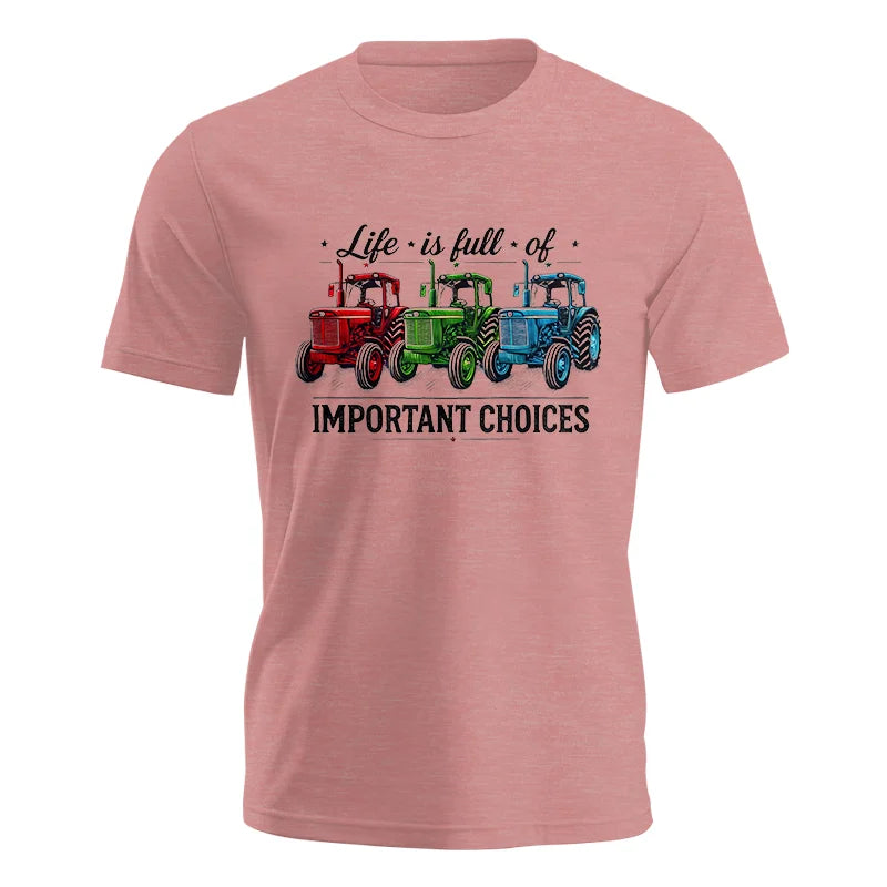 Image of Life Is Full Of Important Choices 6 - Unisex Jersey Short Sleeve Tee