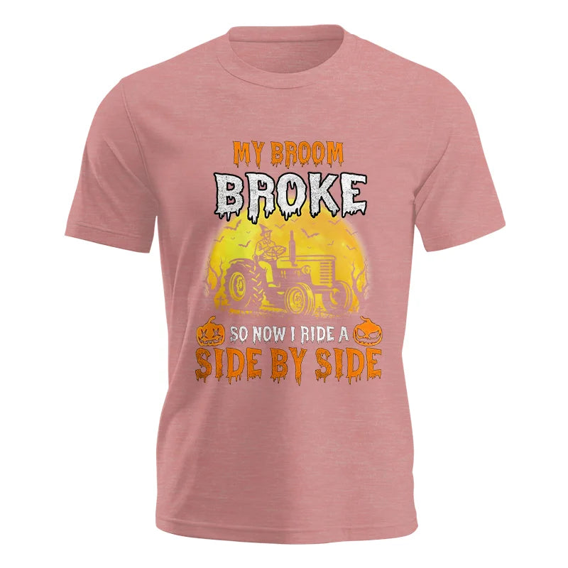 My Broom Broke_I Have A Tractor Halloween - Unisex Jersey Short Sleeve Tee