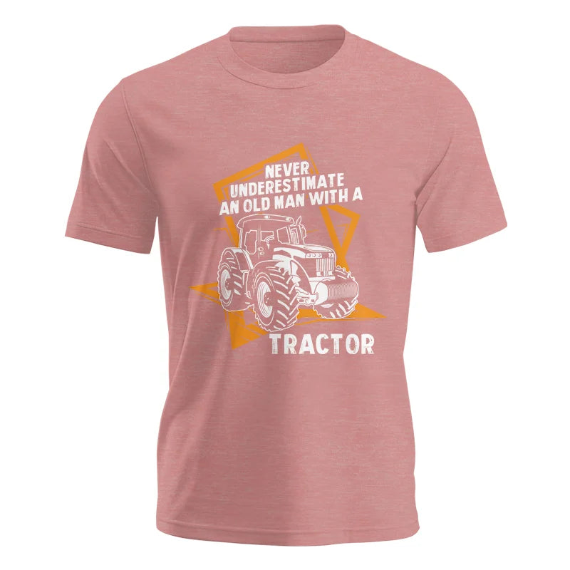 Never Underestimate An Old Man With A Tractor Farming Dad - Unisex Jersey Short Sleeve Tee