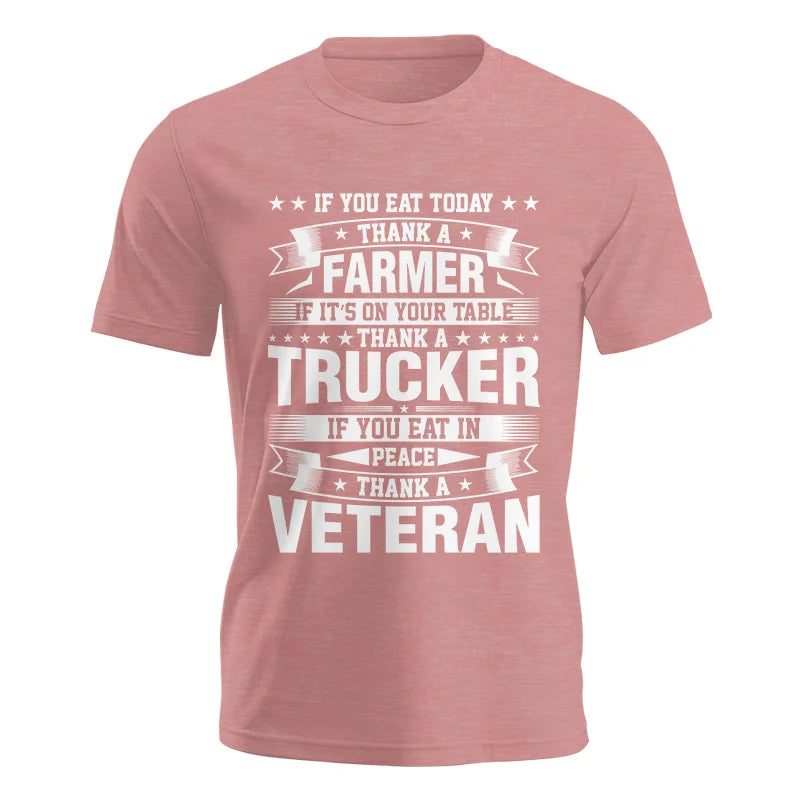 Image of Thank a Farmer Thank a Trucker Thank a Veteran Appreciation - Unisex Jersey Short Sleeve Tee