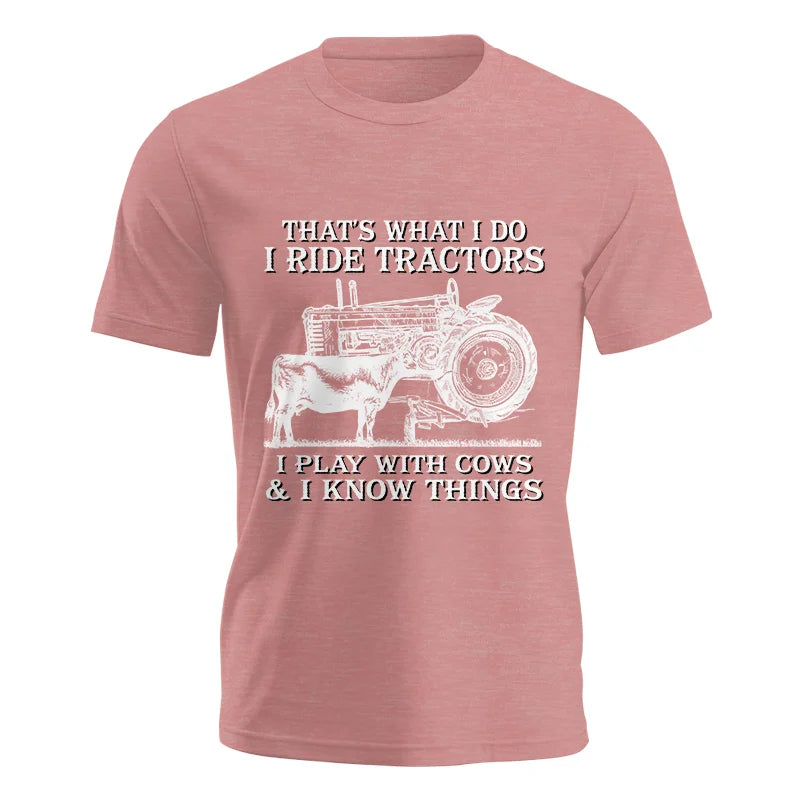 That's What I Do I Ride Tractors - Unisex Jersey Short Sleeve Tee