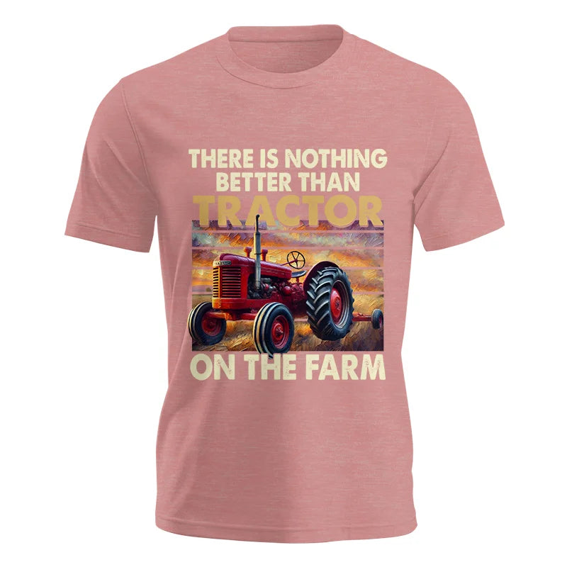 Image of There Is Nothing Better Than Tractor On The Farm 1 - Unisex Jersey Short Sleeve Tee