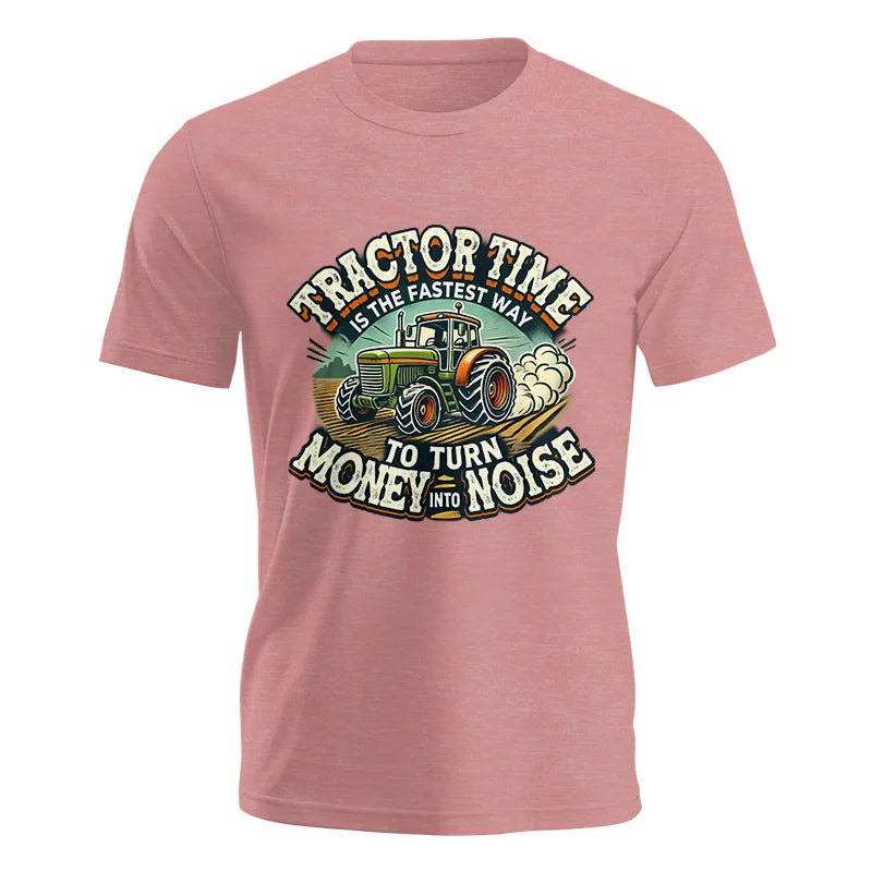 Image of Tractor Time To Turn Money Into Noise - Unisex Jersey Short Sleeve Tee