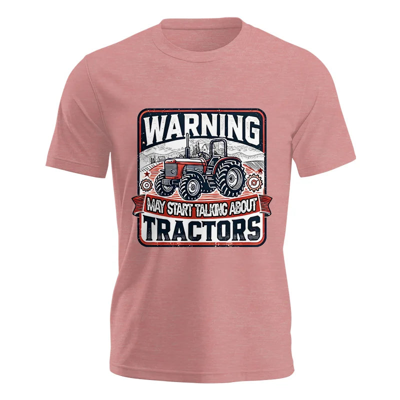 Warning May Start Talking About Tractors - Unisex Jersey Short Sleeve Tee