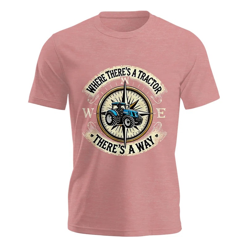 Where There's A Tractor There's A Way - Unisex Jersey Short Sleeve Tee