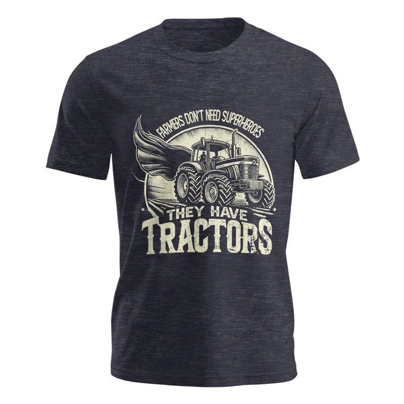 Farmers Don’t Need Superheroes They Have Tractors - Unisex Jersey Short Sleeve Tee