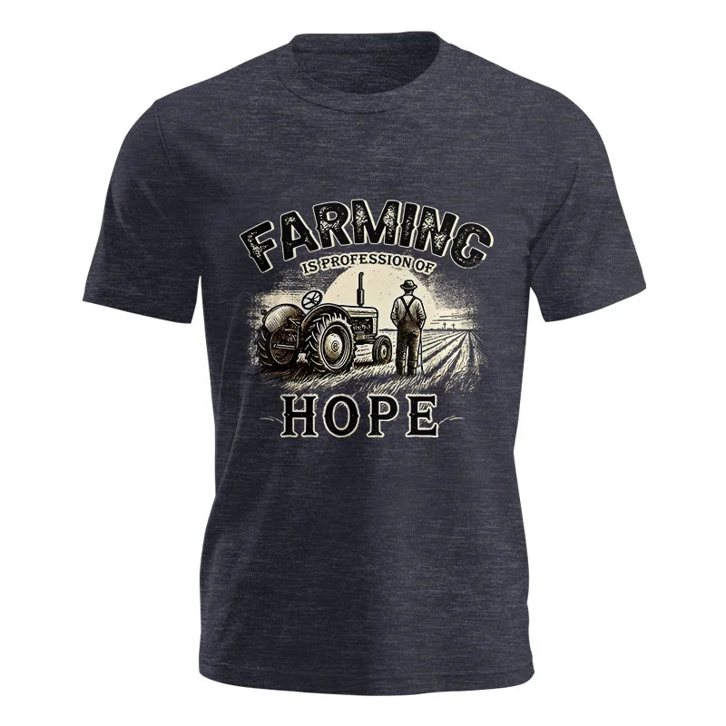 Farming Is A Profession Of Hope 2 - Unisex Jersey Short Sleeve Tee