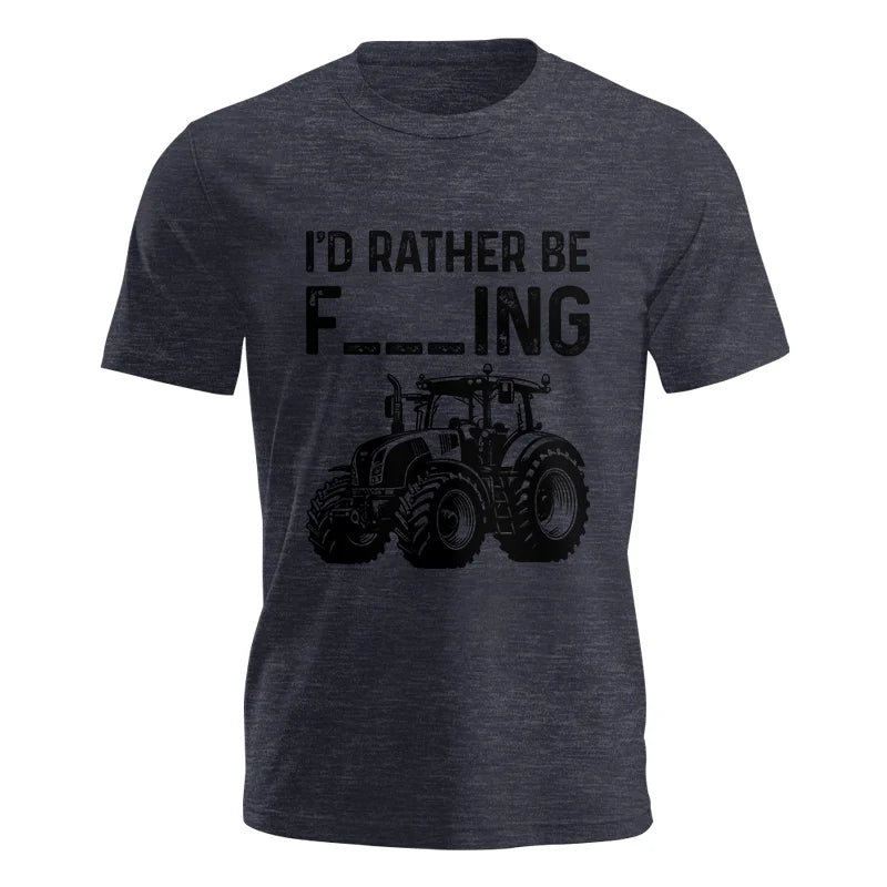 Funny I Would Rather Be Farming Tractor 1 - Unisex Jersey Short Sleeve Tee