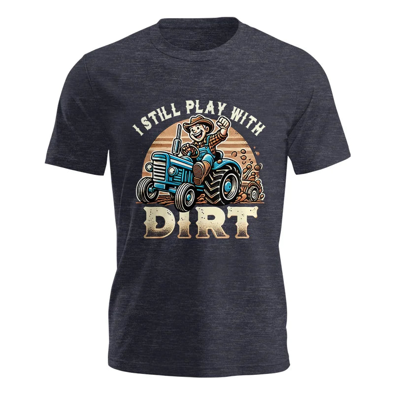 Image of I Still Play With Dirt 2 - Unisex Jersey Short Sleeve Tee