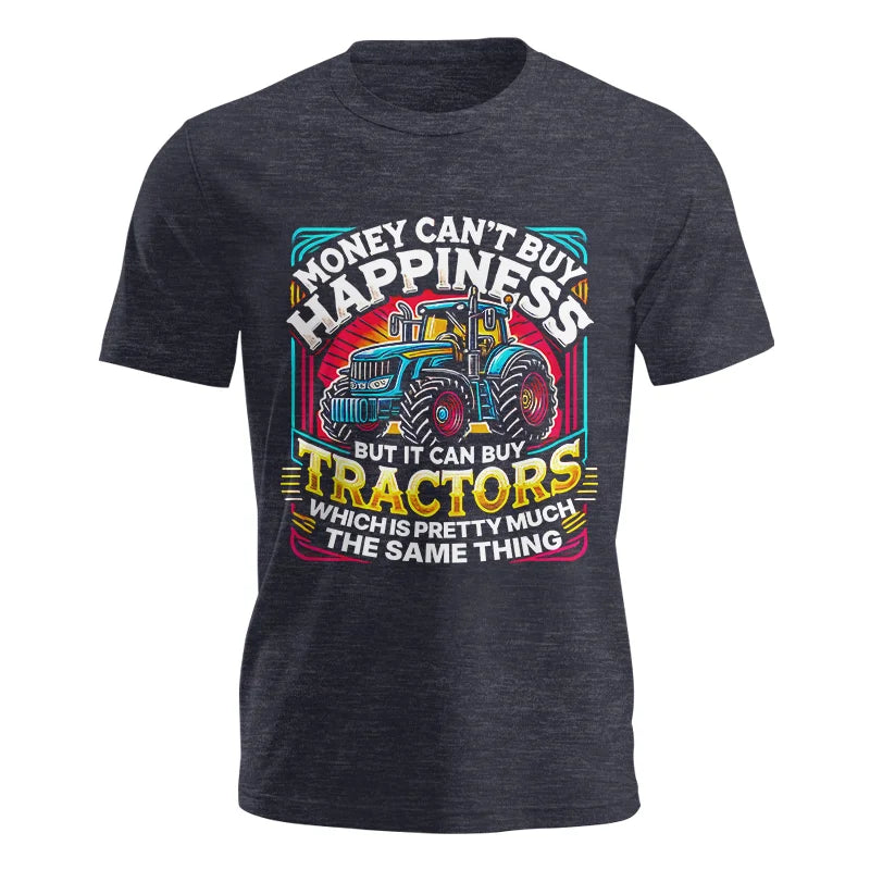 Money Can't Buy Happiness Can Buy Tractors - Unisex Jersey Short Sleeve Tee