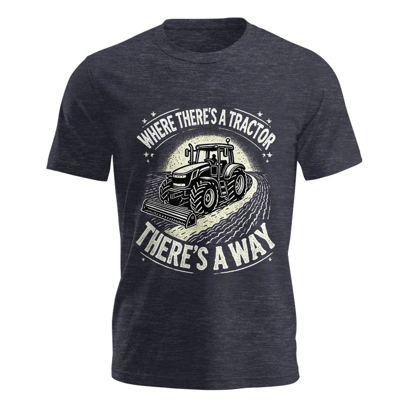 Where There's A Tractor There's A Way 1 - Unisex Jersey Short Sleeve Tee