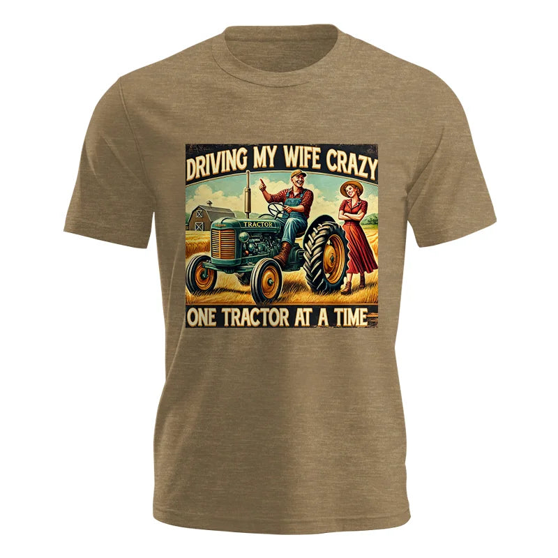 Driving My Wife Crazy One Tractor At A Time - Unisex Jersey Short Sleeve Tee