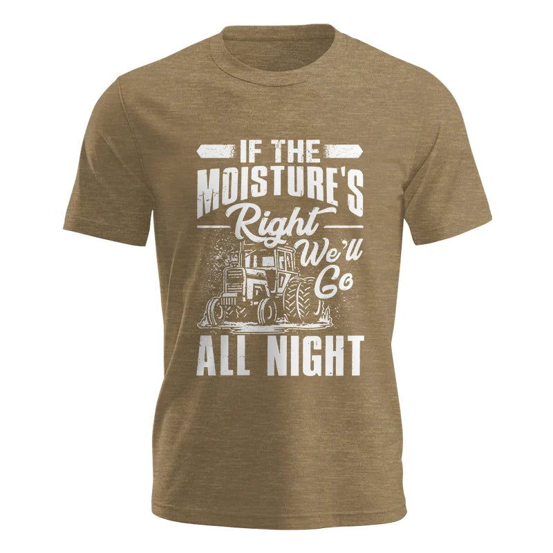 Image of Farmer Tractor If Moistures Right We'll Go All Night - Unisex Jersey Short Sleeve Tee