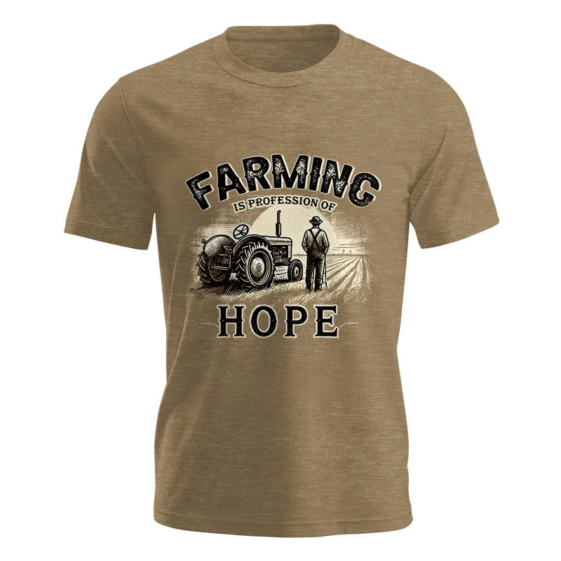 Farming Is A Profession Of Hope 2 - Unisex Jersey Short Sleeve Tee