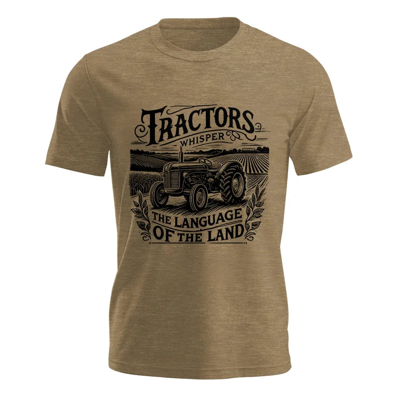 Tractors Whisper The Language Of The Land 1 - Unisex Jersey Short Sleeve Tee