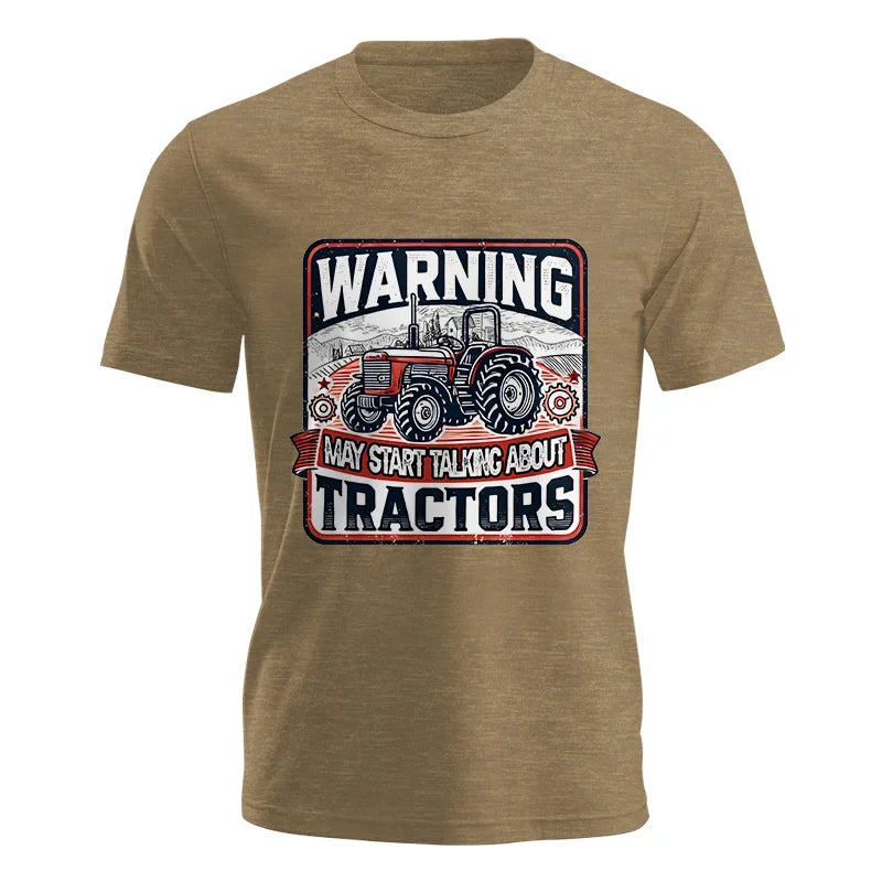 Warning May Start Talking About Tractors - Unisex Jersey Short Sleeve Tee