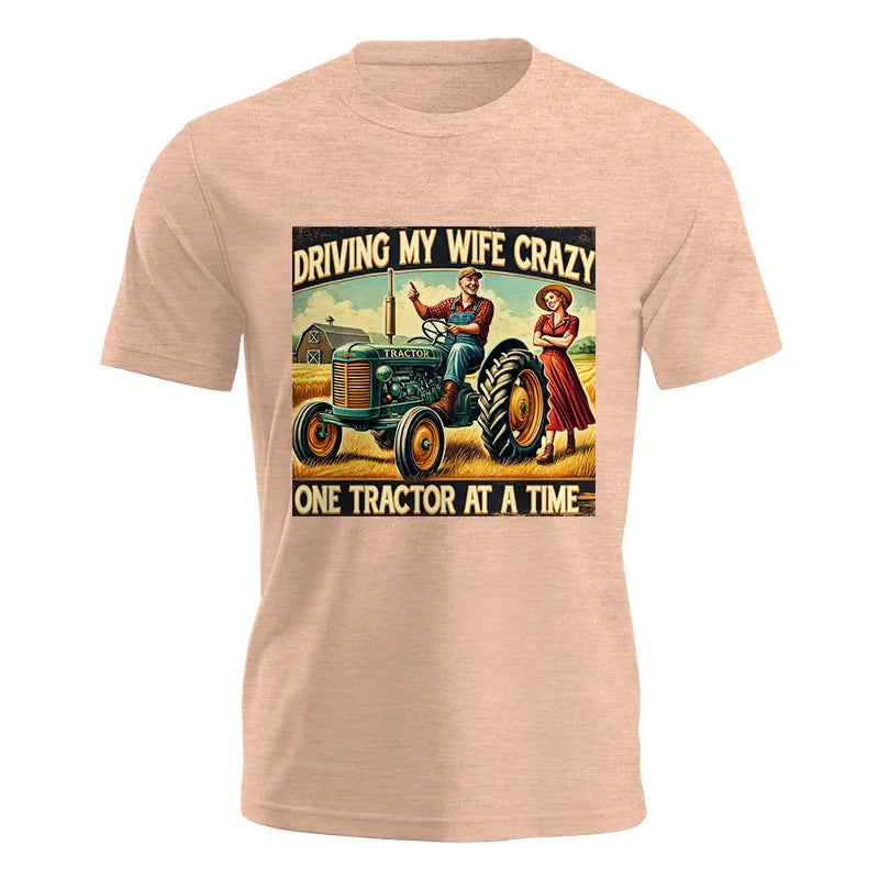 Driving My Wife Crazy One Tractor At A Time - Unisex Jersey Short Sleeve Tee