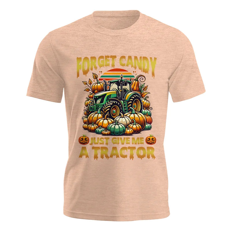 Forget Candy Just Give Me A Tractor - Unisex Jersey Short Sleeve Tee