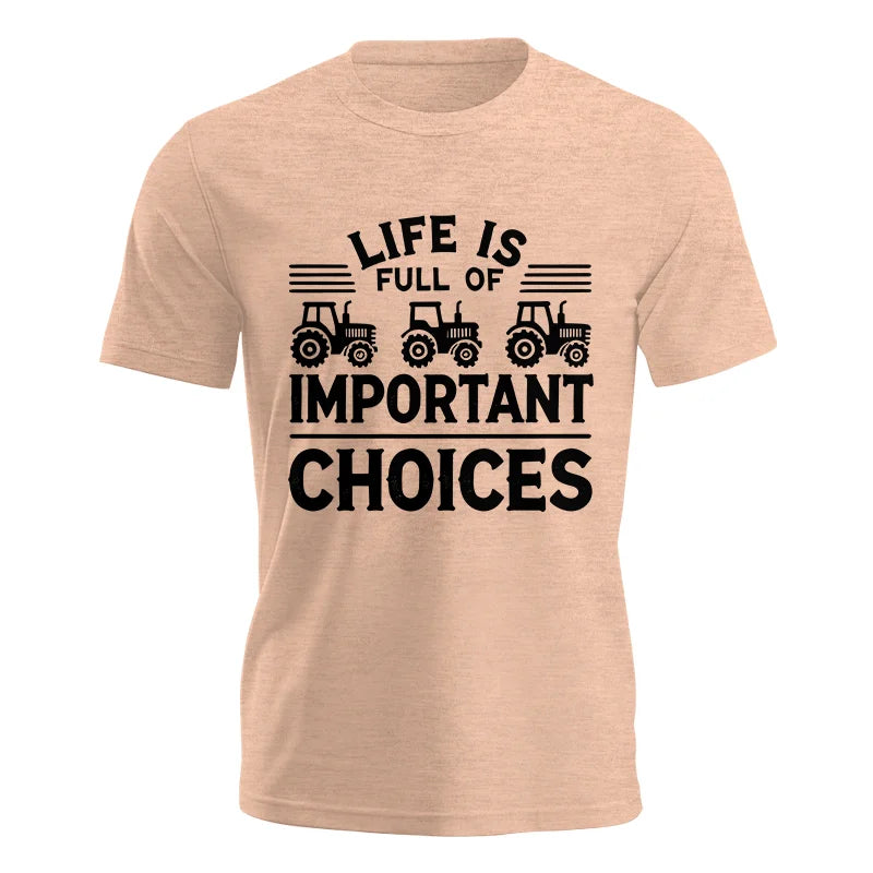 Image of Life Is Full Of Important Choices 25 - Unisex Jersey Short Sleeve Tee