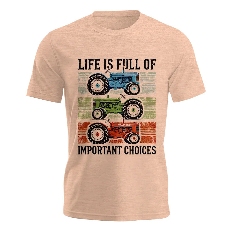 Life Is Full Of Important Choices 3 - Unisex Jersey Short Sleeve Tee