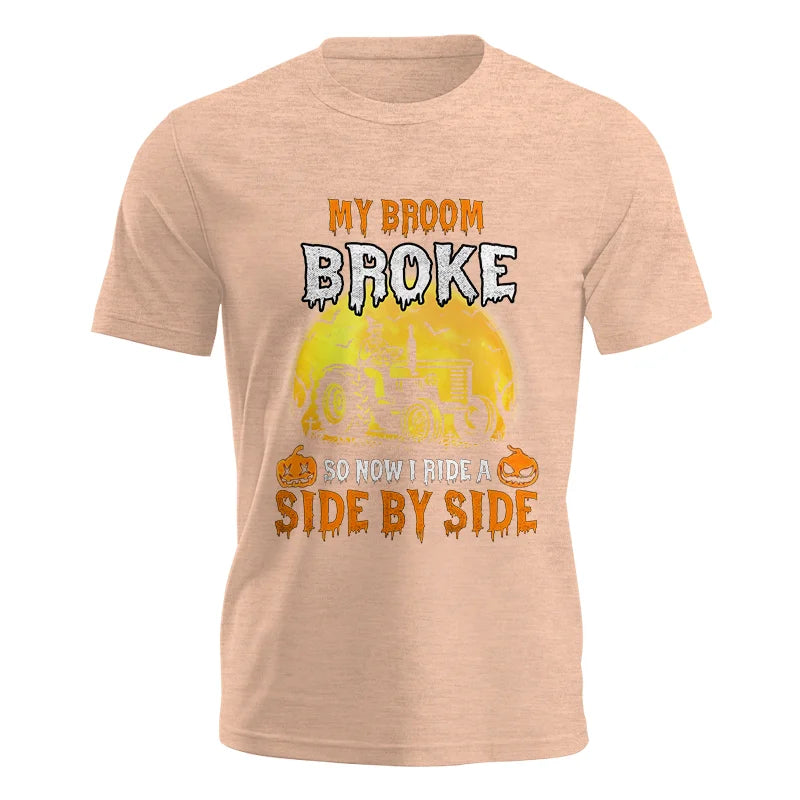 My Broom Broke_I Have A Tractor Halloween - Unisex Jersey Short Sleeve Tee