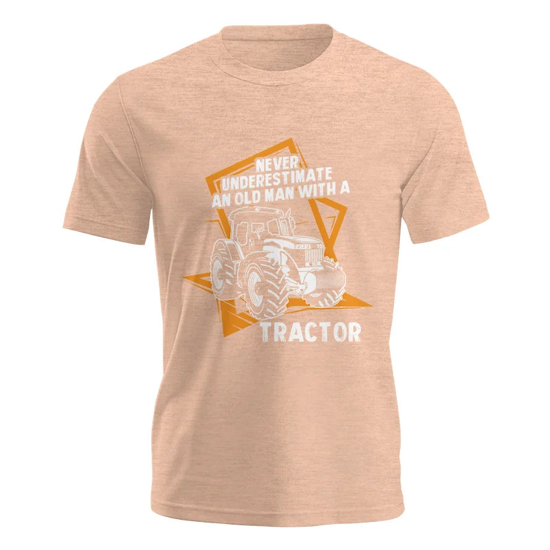 Never Underestimate An Old Man With A Tractor Farming Dad - Unisex Jersey Short Sleeve Tee