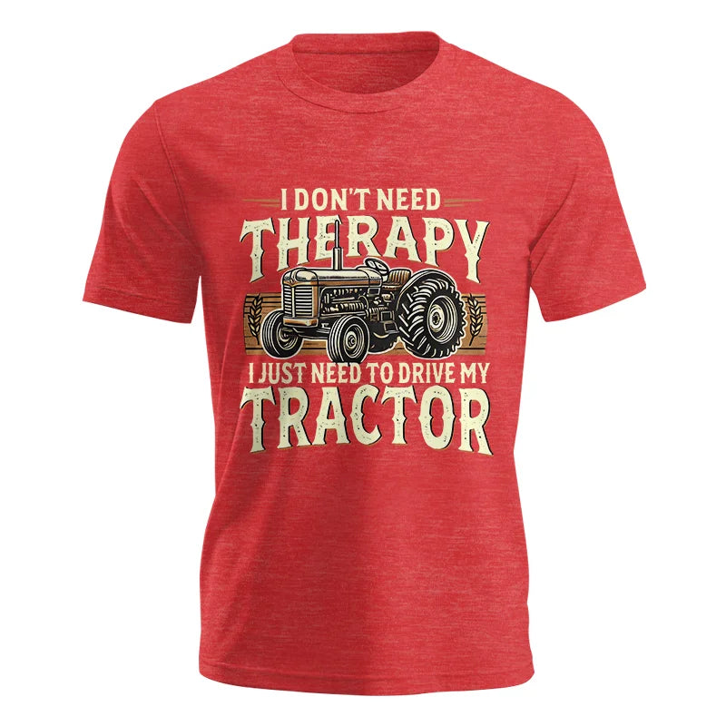 Image of Don't Need Therapy Need To Drive My Tractor - Unisex Jersey Short Sleeve Tee