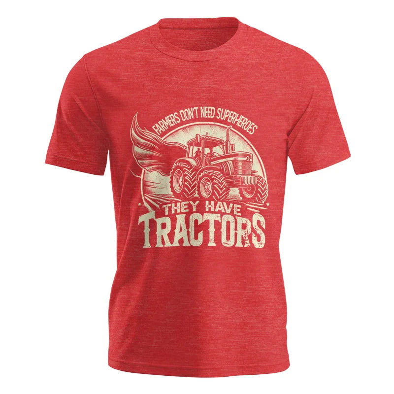 Farmers Don’t Need Superheroes They Have Tractors - Unisex Jersey Short Sleeve Tee