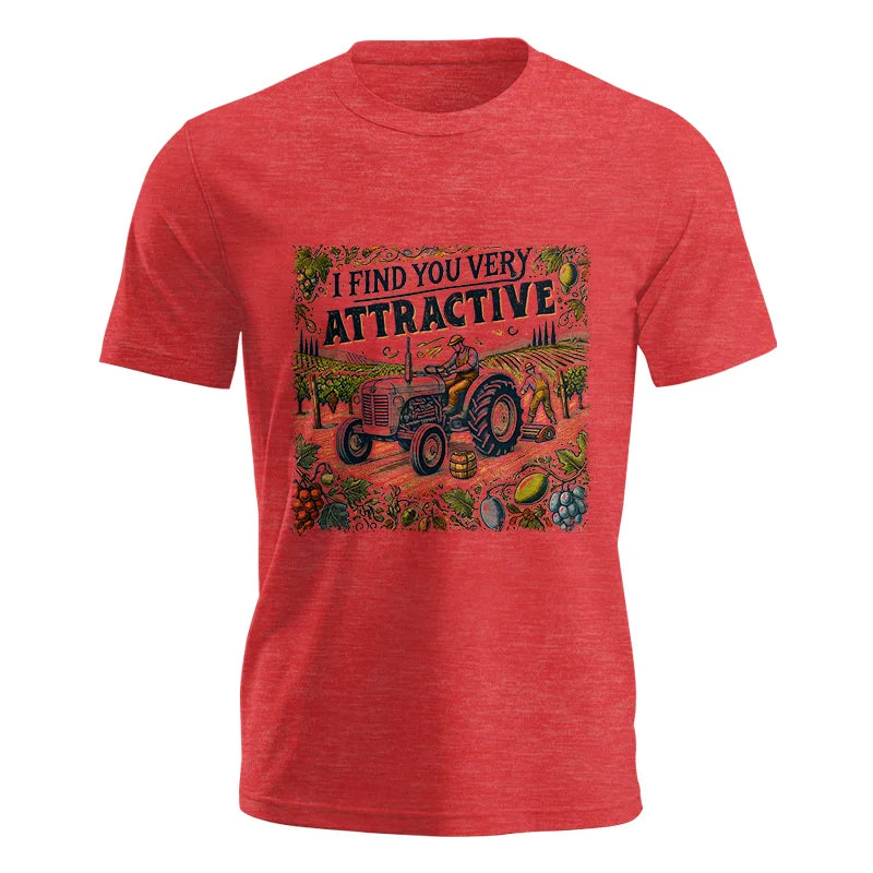 I Find You Very Attractive 1 - Unisex Jersey Short Sleeve Tee