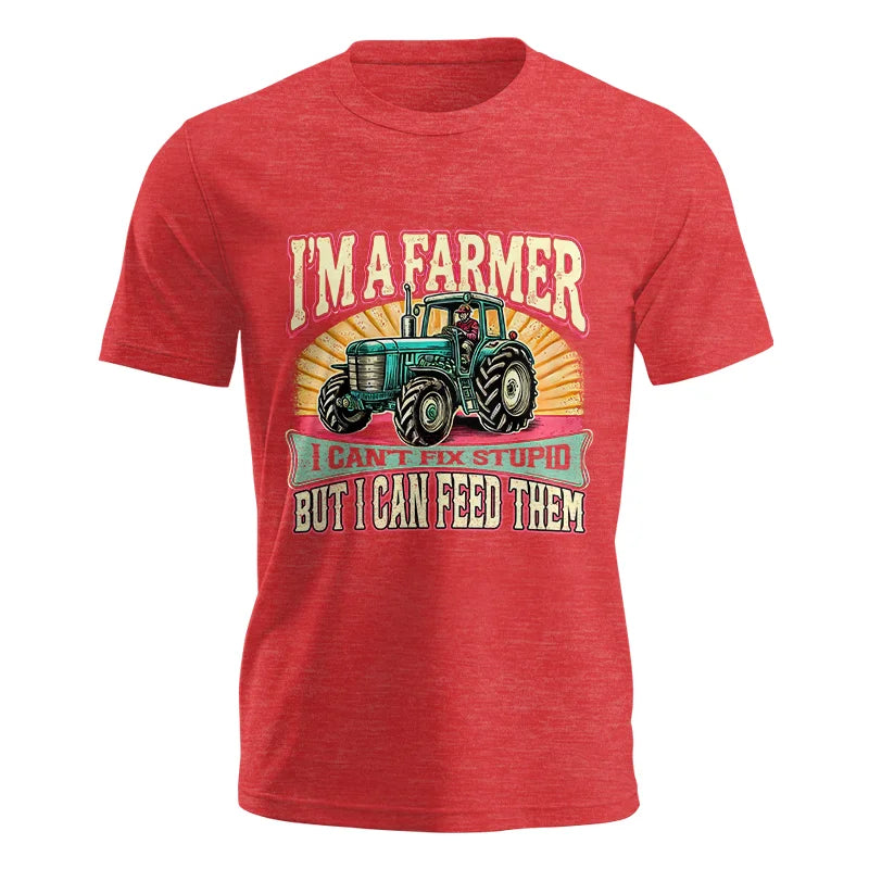 I'm A Farmer_Fix Stupid_Feed Them - Unisex Jersey Short Sleeve Tee