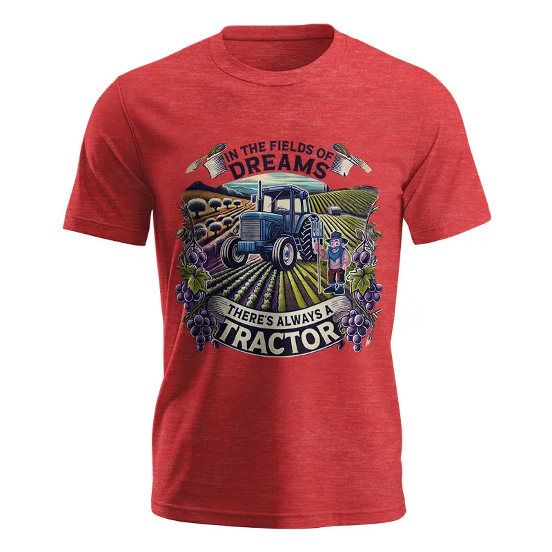 In The Fields Of Dreams There's Always A Tractor 1 - Unisex Jersey Short Sleeve Tee