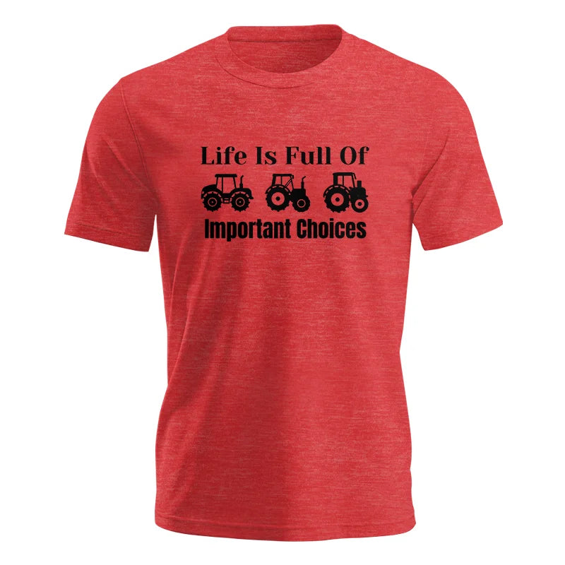 Life Is Full Of Important Choices 22 - Unisex Jersey Short Sleeve Tee