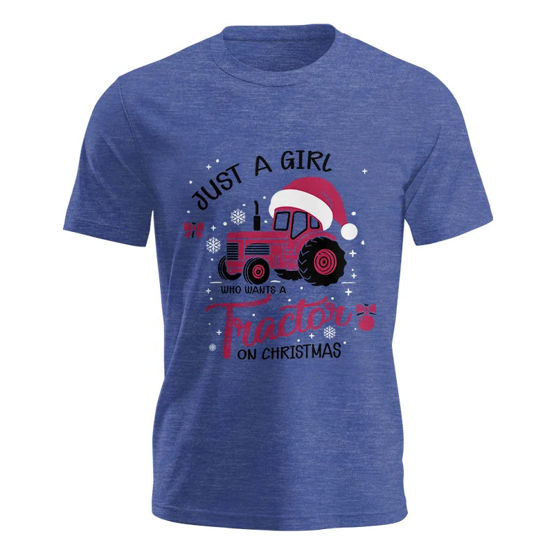 Just A Girl Who Want A Tractor On Christmas - Unisex Jersey Short Sleeve Tee