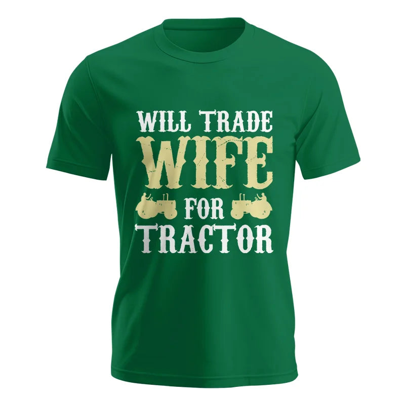 Funny Will Trade Wife For Tractor - Unisex Jersey Short Sleeve Tee