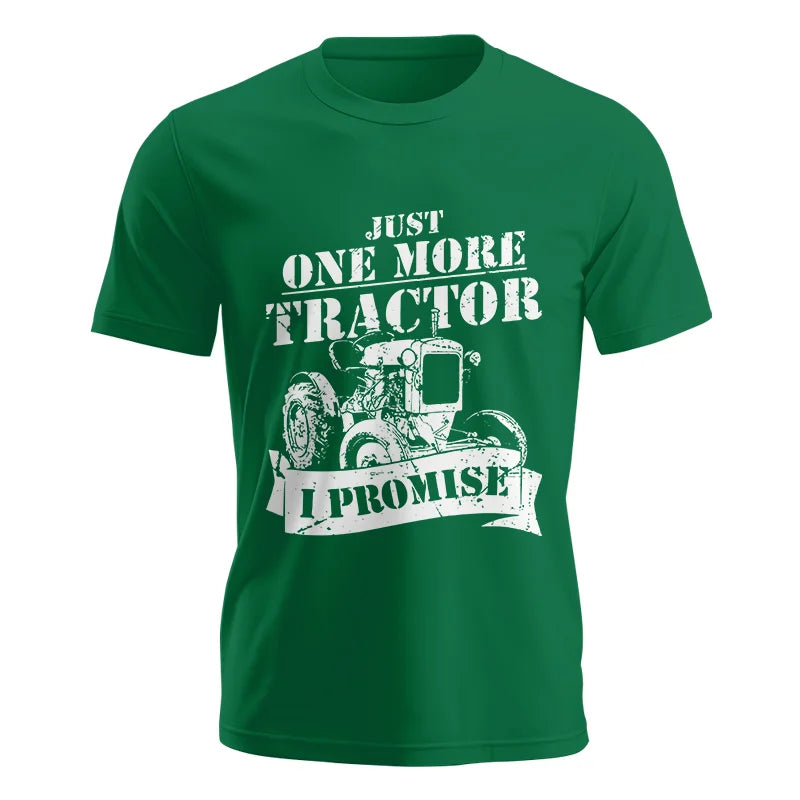 Just One More Tractor I Promise Farmers Farming Farm - Unisex Jersey Short Sleeve Tee