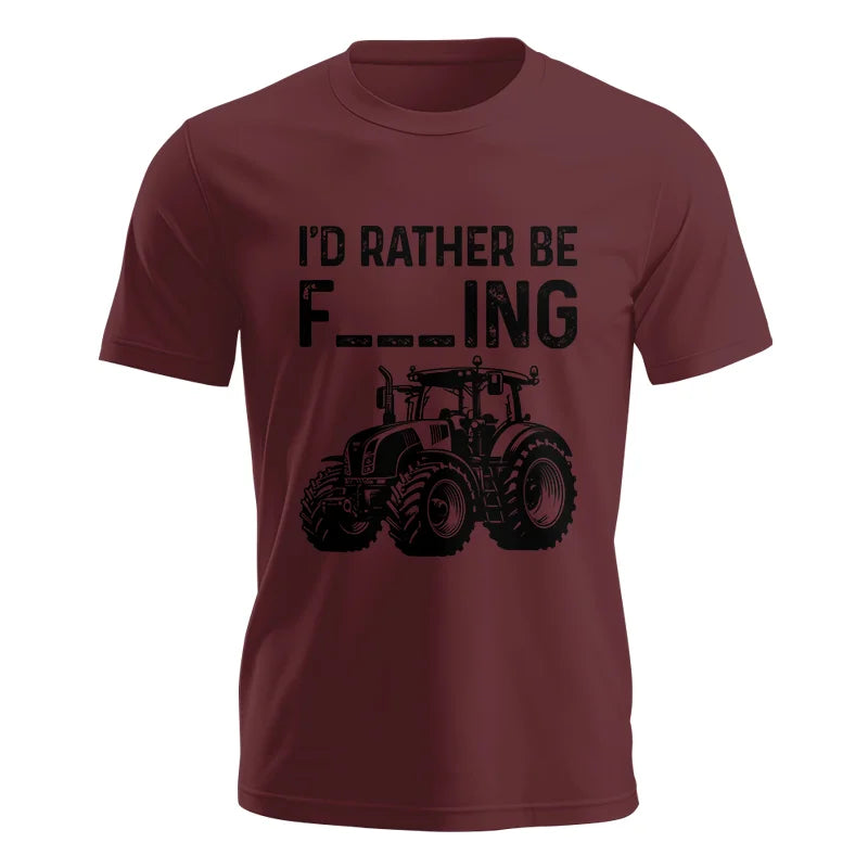 Funny I Would Rather Be Farming Tractor 1 - Unisex Jersey Short Sleeve Tee