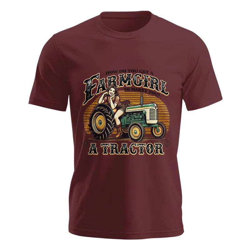 Get A Farmgirl To Marry You_A Tractor - Unisex Jersey Short Sleeve Tee