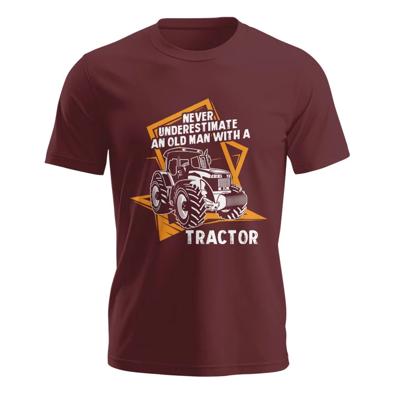 Never Underestimate An Old Man With A Tractor Farming Dad - Unisex Jersey Short Sleeve Tee