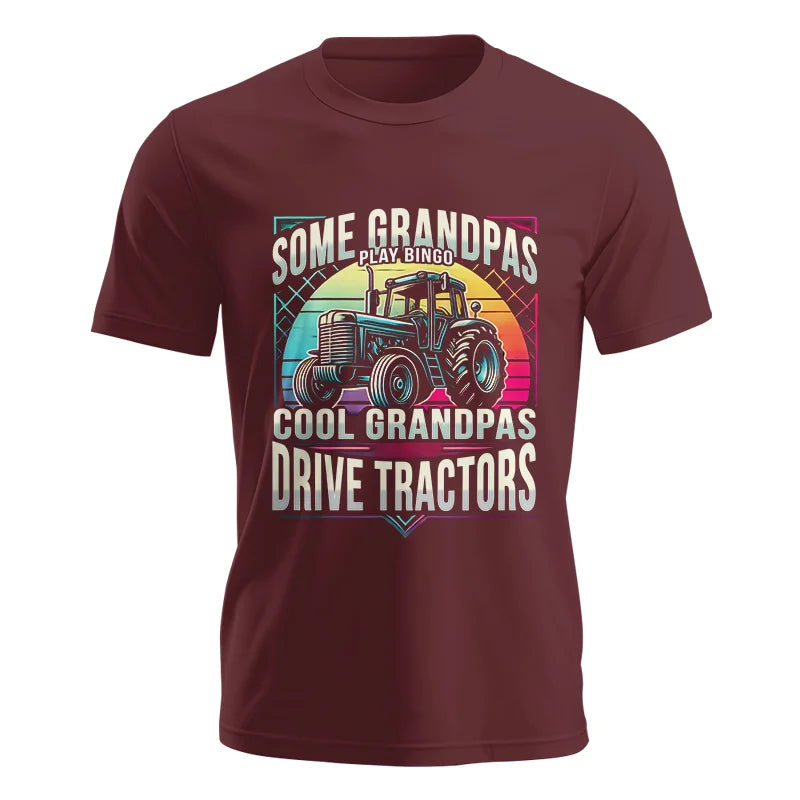 Some Grandpas Play Bingo_Cool Grandpas Drive Tractors - Unisex Jersey Short Sleeve Tee