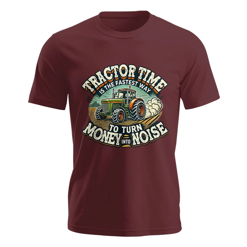 Tractor Time To Turn Money Into Noise - Unisex Jersey Short Sleeve Tee