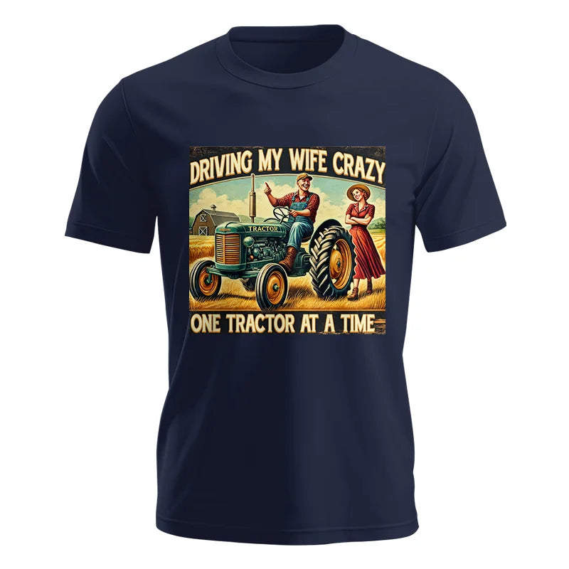 Driving My Wife Crazy One Tractor At A Time - Unisex Jersey Short Sleeve Tee